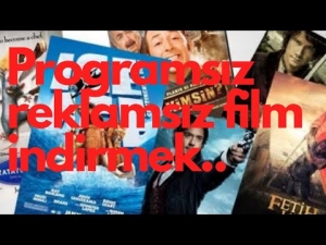 İnternetten Film Kolayca Film İndir | PC ve Telefondan Reklamsız ve Programsız Doğrudan Film İndirin