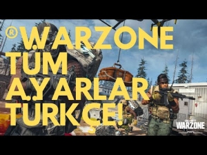 CoD ®WARZONE | TÜM AYARLARIN TÜRKÇE AÇIKLAMASI | 45 Dakikalık Detaylı Açıklamalar - Bölümler Halinde