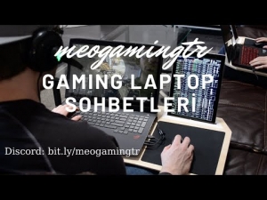 MeoGamingTR&#039;de GELENEKSEL MONSTER NOTEBOOK Sohbetleri - MAYIS - Bölüm 1